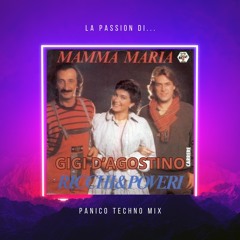 Ricchi & Poveri x Gigi D'Agostino - La Passion di Mamma Maria (Panico Techno Mix)