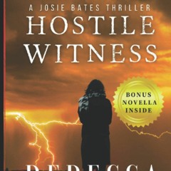 DOWNLOAD Books Hostile Witness A Josie Bates Thriller (The Witness Series)