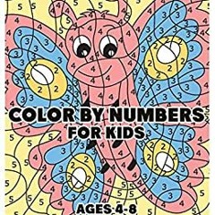 Read Pdf Color By Numbers For Kids Ages 4-8: Benefits Of Doing Art By Numbers Activities For Young