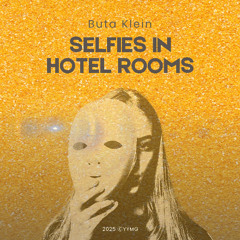 Selfies in Hotel Rooms
