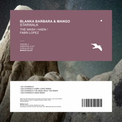BLANKA BARBARA & MANGO Starwalk (Fabri Lopez Remix)