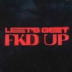 Vara Dj -Lets Get Fkd Up (demo)