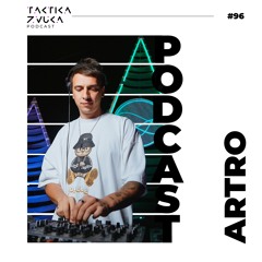 Taktika Zvuka Podcast #096 - Artro