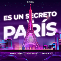 Paris Vs Es Un Secreto (Remix) [feat. DJ Bianca Lif]