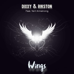 Wings - Dixxy & Rikston FT Terri Armstrong (UK Hardcore) **FREE DOWNLOAD**