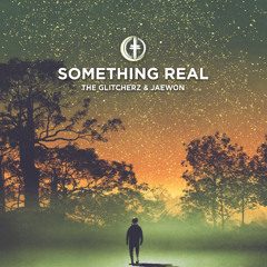 The Glitcherz, JAEWON - Something Real