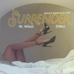 Mr.Wilson X D’mitri - Surrender