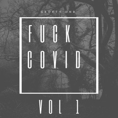 Fuck Covid Vol 1