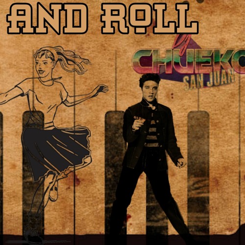 ROCK AND ROLL MEGAMIX - CHUEKO DJ
