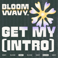 01. WAVY. - GET MY (INTRO)