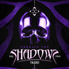 EMBRACE THE SHADOWS VOL.2