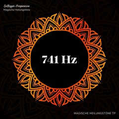 741 Hz: Entfernung von Toxinen und Negativität