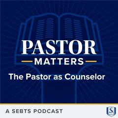 The Pastor as Counselor with Tate Cockrell - EP117