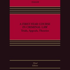 PDF Book A First-Year Course in Criminal Law: Trials, Appeals, Theories (Aspen Select Series)