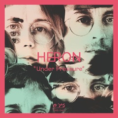 HERON - Under Pressure