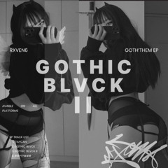 GOTHIC BLVCK II
