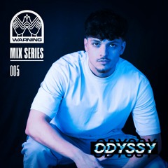 Warning Mix Series - 005 Odyssy