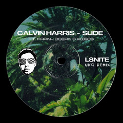 Calvin Harris - Slide [L8nite UKG Remix] *FREE DL*