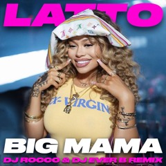 Latto - Big Mama P.2 (DJ ROCCO & DJ EVER B Remix) *CLICK BUY FOR FULL VERSION*