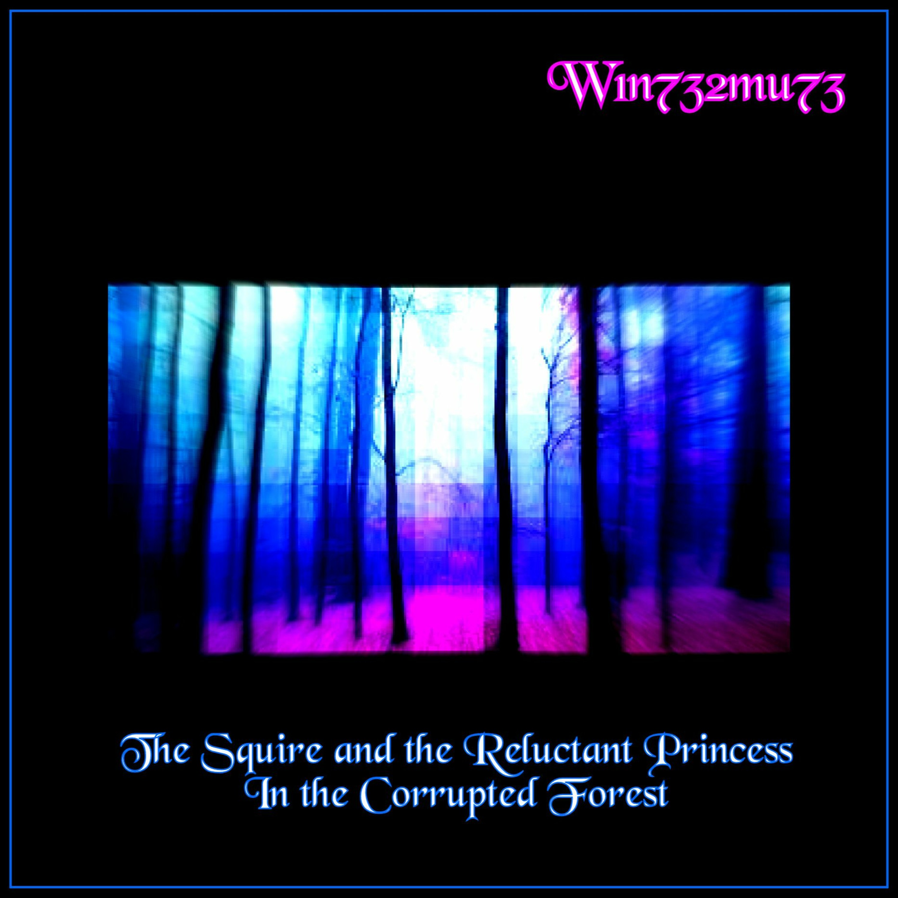 The Squire And The Reluctant Princess (In the Corrupted Forest) episode artwork
