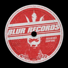 PREMIERE: Sven Wegner - Enemy Mine [Blur Records]