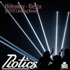 Hideaway- Kiesza [Unofficial Biotics Remix]