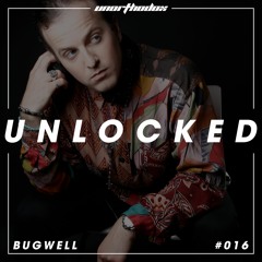 Unlocked 016 | Bugwell