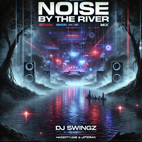 NOISE BY THE RIVER