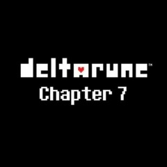 Deltarune chapter 7 - He's Home