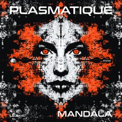 Premiere: Plasmatique - Mandala [Luft & Liebe]