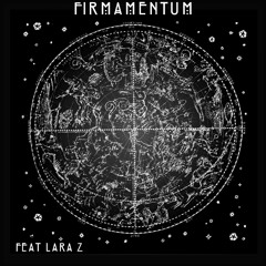 Firmamentum (feat. LARA Z)
