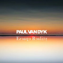 Paul Van Dyk & Vega4 & Riza Penjoel - Time Of Your Lives Escape Reggae Mix (RG Skysegel Mashup)
