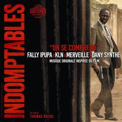 On se comprend (Musique originale inspirée du film "Indomptables")