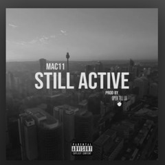 Still Active - Mac11
