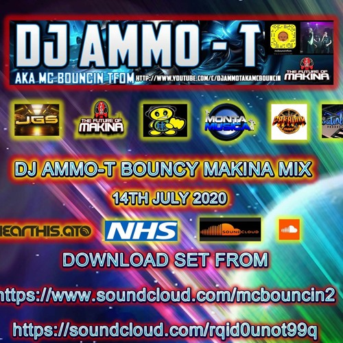 DJ AMMO - T NEW BOUNCY MAKINA MIX 14 - 7-2020 183 BPM