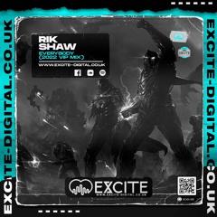 Everybody (VIP Mix) **AVAILABLE NOW ON EXCITE DIGITAL**