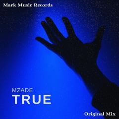 Mzade - True