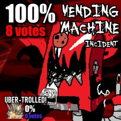 L R4 M2 - LETTER G vs VENDING MACHINE INCIDENT - RESULTS