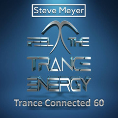 Steve Meyer - Trance Connected 60