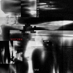 Tsukuyomi | DILUXION - Live Set @ VISCERA II by XXI