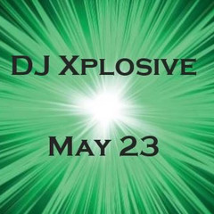 DJ Xplosive - May 2023