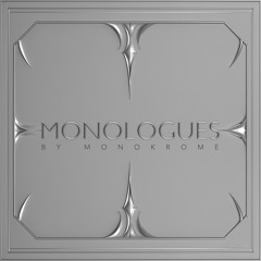 Monologues by Monokrome I — Recorded Live in Berlin