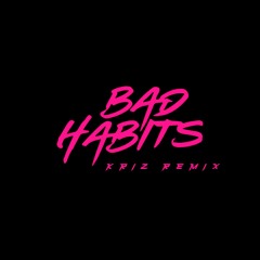 Bad Habits - Kriz