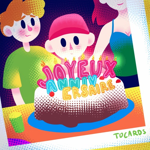 Joyeux Anniversaire By Tocards Joyeux Anniversaire By Tocards