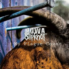 Slipknot - My Plague-cover