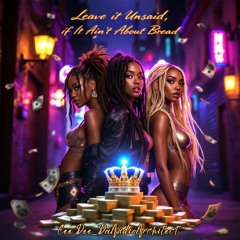 If It Ain't About Bread, Leave It Unsaid