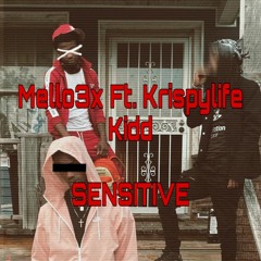 Mello3x Ft. Krispylife Kidd - Sensitive