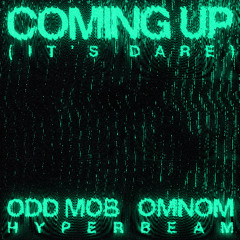 Coming Up (It's Dare)
