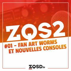 ZQSDeux #1 - Fan art Worms et nouvelles consoles