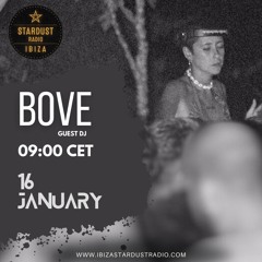 Ibiza Stardust Radio 16.01.24- Bove (Progressive & Melodic House Mix)
